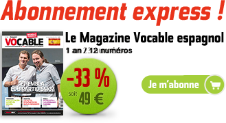 Abonnement express au Magazine Vocable espagnol