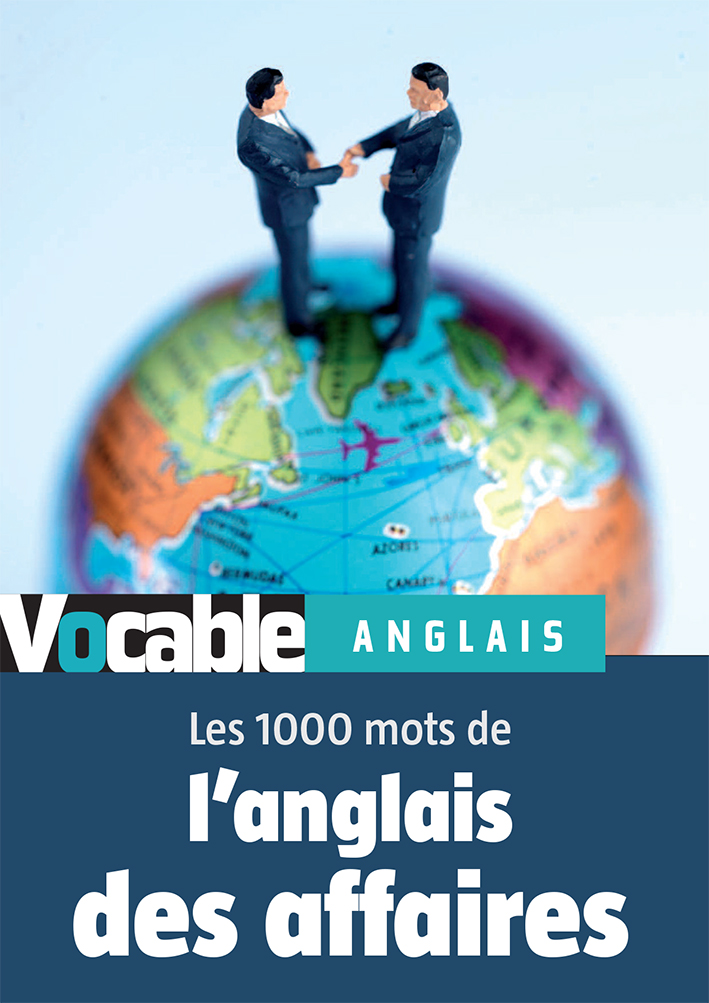 Les 1000 mots de l'anglais des affaires