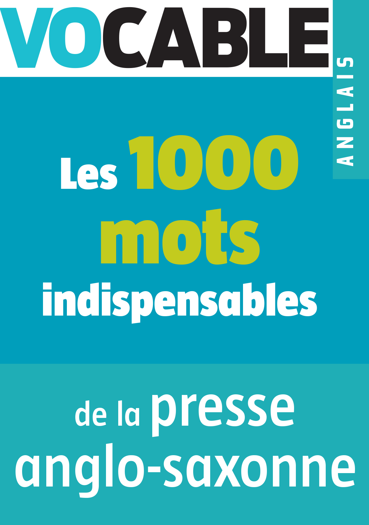 Les 1000 mots indispensables de la presse anglophone