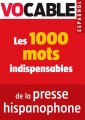 Les 1000 mots indispensables de la presse hispanophone