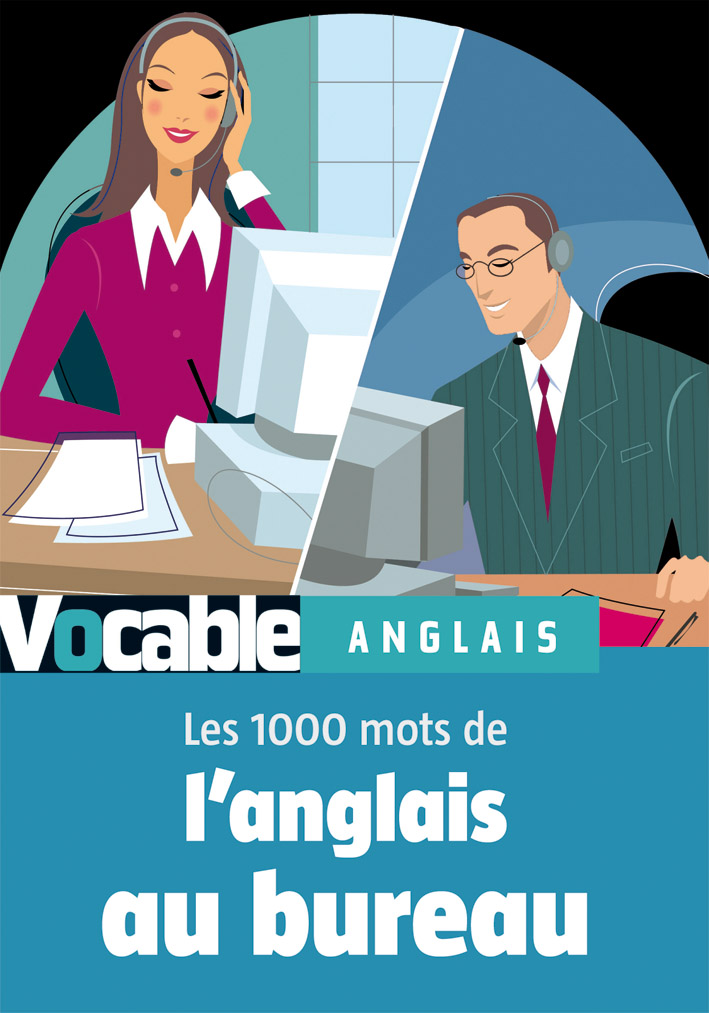 Les 1000 mots de l'anglais au bureau