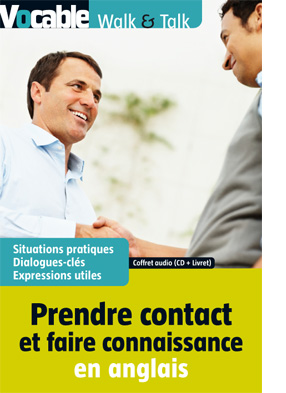 Prendre contact et faire connaissance en anglais