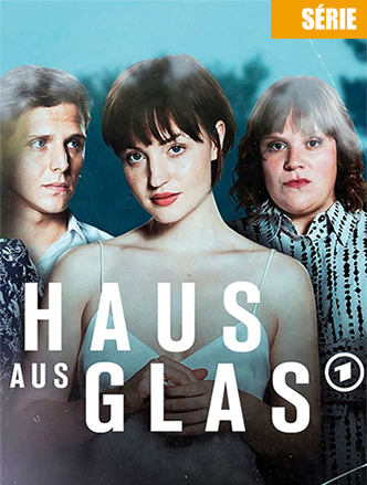 La saison du verseau (Haus aus Glas)