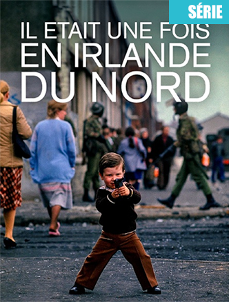 Il était une fois en Irlande du Nord